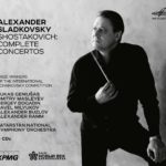 Tatarstan National Symphony Orchestra, Alexander Sladkovsky: Dmitri Shostakovich – Complete Concertos