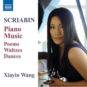 Naxos Scriabin Piano Music Xiayin Wang